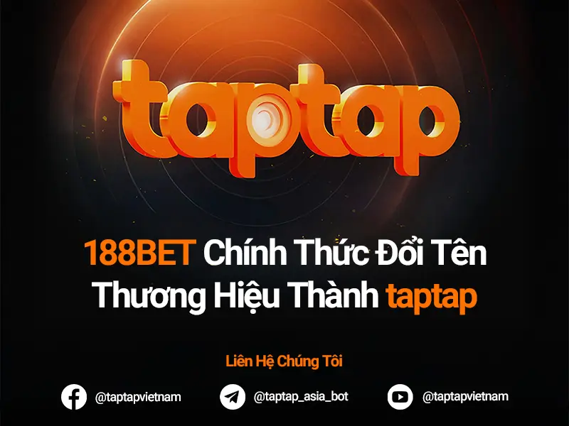 Nhà cái 188bet đổi tên thành taptap